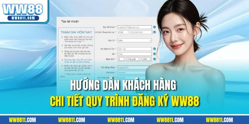 Hướng dẫn khách hàng chi tiết quy trình đăng ký WW88